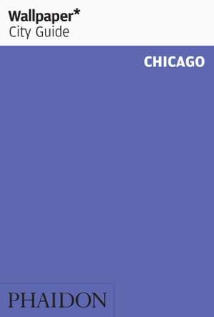 Cover art for Chicago 2015 Wallpaper City Guide