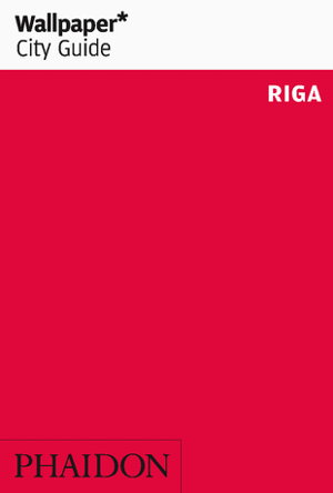 Cover art for Wallpaper* City Guide Riga 2014