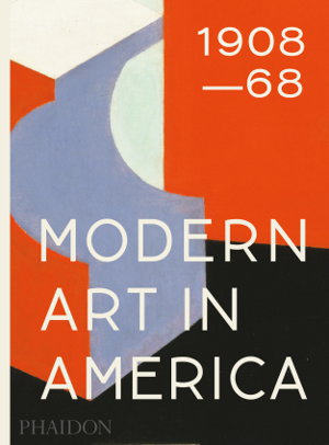 Cover art for Modern Art in America 1908-68