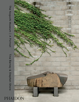 Cover art for The Noguchi Museum | A Portrait, by Tina Barney and Stephen Shore