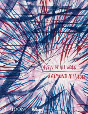 Cover art for Raymond Pettibon: A Pen of All Work