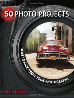 Cover art for 50 Photo Projects Ideas to Kick Start Your Photography