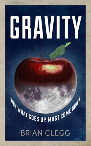 Cover art for Gravity Why What Goes Up Must Come Down