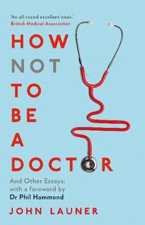 Cover art for How Not to be a Doctor