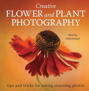 Cover art for Creative Flower and Plant Photography