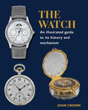 Cover art for Watch - An Illustrated Guide to its History and Mechanism