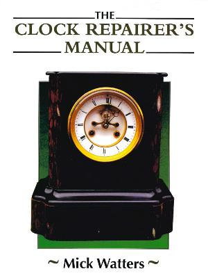 Cover art for Clock Repairer's Manual