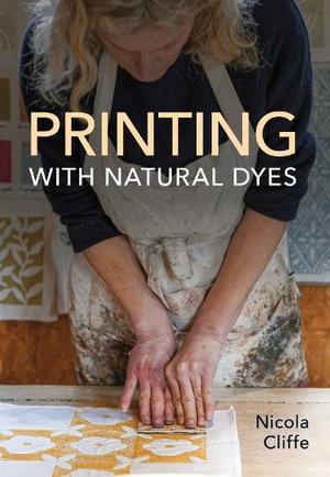 Cover art for Printing with Natural Dyes