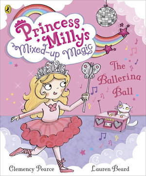 Cover art for Ballerina Ball Princess Milly's Mixed-up Magic