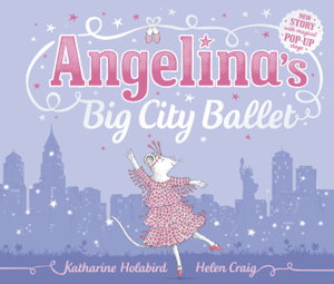 Cover art for Angelina Ballerina Angelina's Big City Ballet