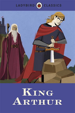 Cover art for Ladybird Classics: King Arthur