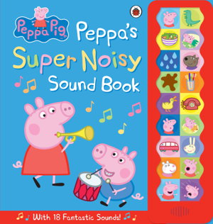 Cover art for Peppa Pig: Peppa's Super Noisy Sound Book