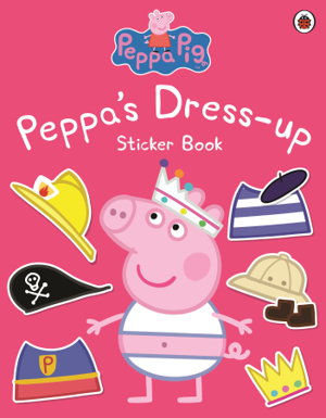 Cover art for Peppa Pig: Peppa Dress-Up Sticker Book