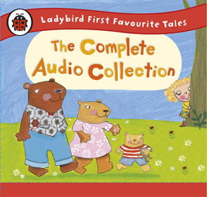 Cover art for Ladybird First Favourite Tales: The Complete Audio Collection