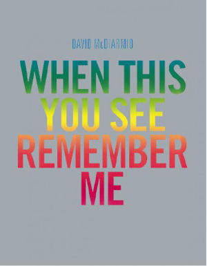 Cover art for David McDiarmid When This You See Remember Me