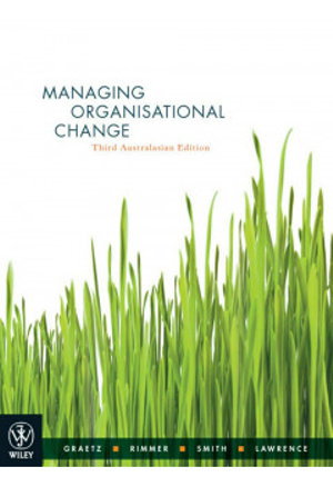 Cover art for Managing Organisational Change Third Australasian Edition Black & White Print On Demand