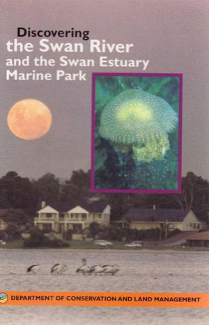 Cover art for Discovering the Swan River and the Swan Estuary Marine Park