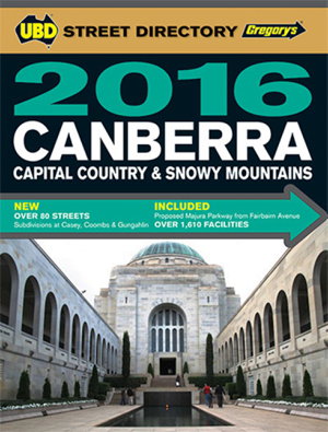 Cover art for Canberra Capital Country & Snowy Mountains Street Directory 2016 20th ed