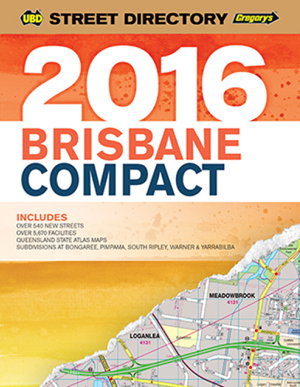 Cover art for Brisbane Compact Street Directory 2016 16th ed