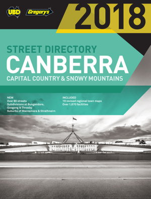 Cover art for Canberra Capital Country and Snowy Mountains Street Directory 2018