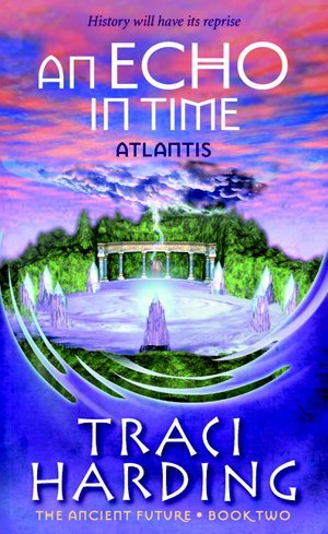 Cover art for An Echo in Time Atlantis Ancient Future Book 2