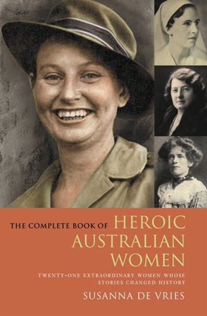 Cover art for The Complete Book of Heroic Australian Women