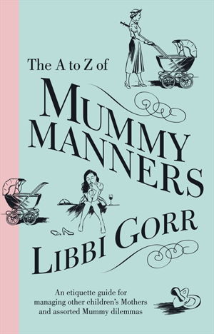 Cover art for The A to Z of Mummy Manners