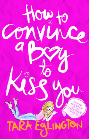 Cover art for How to Convince a Boy to Kiss You