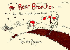 Cover art for Mr Bear Branches and the Cloud Conundrum