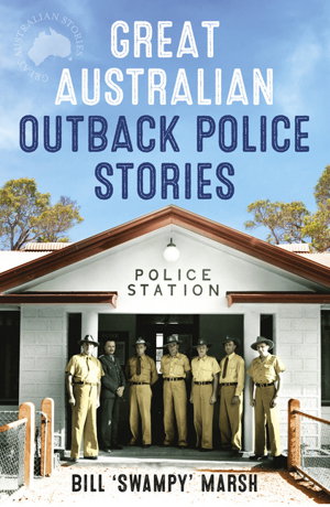 Cover art for Great Australian Outback Police Stories