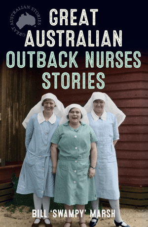 Cover art for Great Australian Outback Nurses Stories