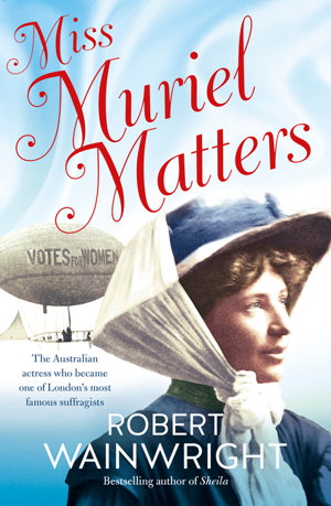 Cover art for Miss Muriel Matters