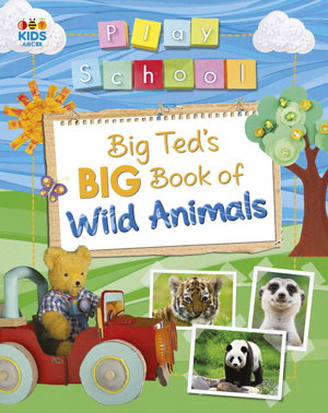 Cover art for Big Ted's Big Book of Wild Animals