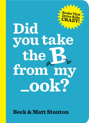 Cover art for Did You Take the B from My _ook?