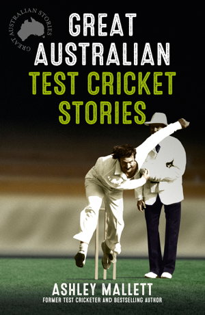 Cover art for Great Australian Test Cricket Stories