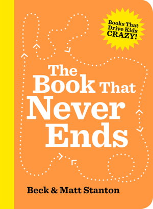 Cover art for Book That Never Ends (Books That Drive Kids Crazy, Book 5)
