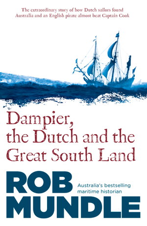 Cover art for Dampier, the Dutch and the Great South Land