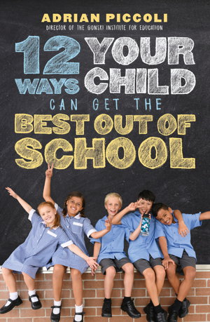 Cover art for 12 Ways Your Child Can Get The Best Out Of School