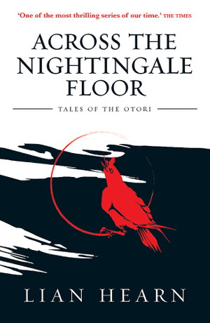 Cover art for Across the Nightingale Floor Book 1 Tales of the Otori