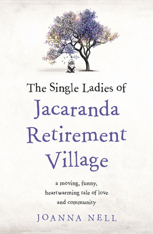 Cover art for Single Ladies of Jacaranda Retirement Village