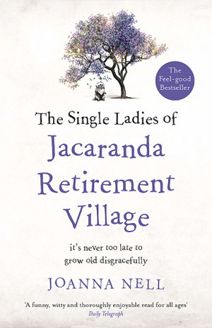 Cover art for The Single Ladies of Jacaranda Retirement Village