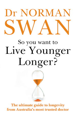Cover art for So You Want To Live Younger Longer?