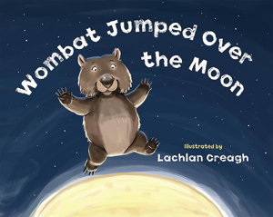 Cover art for Wombat Jumped Over The Moon