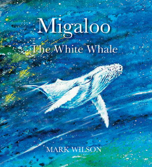 Cover art for Migaloo, the White Whale