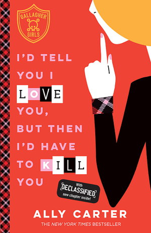 Cover art for I'd Tell You I Love You But Then I'd Have to Kill You