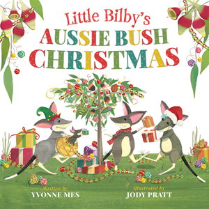 Cover art for Little Bilby's Aussie Bush Christmas