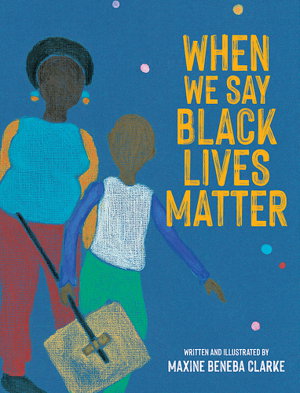 Cover art for When We Say Black Lives Matter
