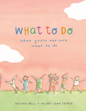 Cover art for What to Do When You're Not Sure What to Do
