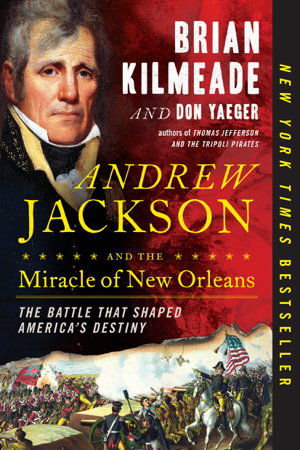 Cover art for Andrew Jackson And The Miracle Of New Orleans