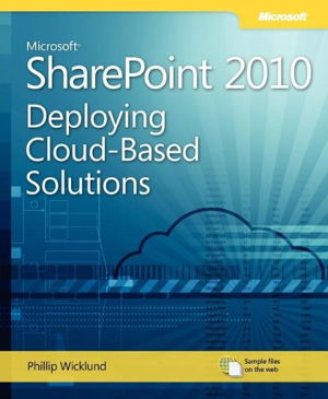 Cover art for Deploying Cloud-Based Microsoft SharePoint 2010 Solutions Learn Ways to Increase ROI Using Cloud Technology